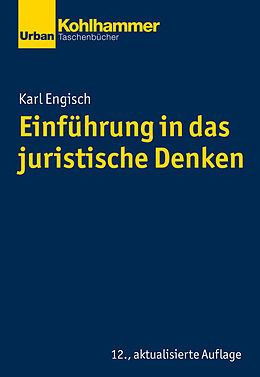 E-Book (pdf) Einführung in das juristische Denken von Karl Engisch, Thomas Würtenberger, Dirk Otto