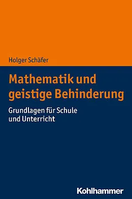 E-Book (epub) Mathematik und geistige Behinderung von Holger Schäfer