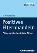 E-Book (pdf) Positives Elternhandeln von Armin Castello