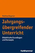 E-Book (pdf) Jahrgangsübergreifender Unterricht von Matthea Wagener