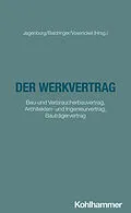 E-Book (pdf) Der Werkvertrag von Sebastian Baldringer, Michael Brückner, Johannes Meier