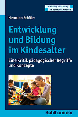 E-Book (epub) Entwicklung und Bildung im Kindesalter von Hermann Schöler