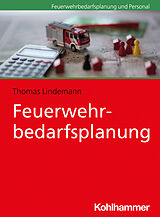E-Book (pdf) Feuerwehrbedarfsplanung von Thomas Lindemann