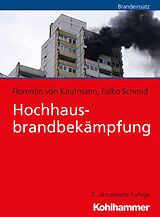 E-Book (pdf) Hochhausbrandbekämpfung von Florentin von Kaufmann, Falko Schmid