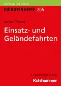 E-Book (pdf) Einsatz- und Geländefahrten von Jochen Thorns