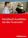 E-Book (pdf) Handbuch Ausbilden bei der Feuerwehr von Andreas Gattinger
