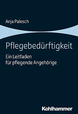 E-Book (pdf) Pflegebedürftigkeit von Anja Palesch