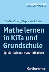 E-Book (pdf) Mathe lernen in KiTa und Grundschule von Christine Streit, Stephanie Schuler
