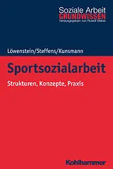E-Book (pdf) Sportsozialarbeit von Heiko Löwenstein, Birgit Steffens, Julie Kunsmann