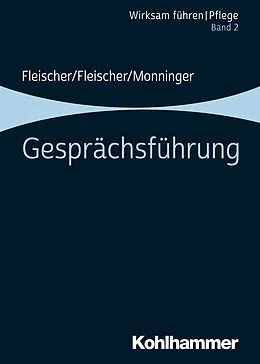 E-Book (epub) Gesprächsführung von Werner Fleischer, Benedikt Fleischer, Martin Monninger