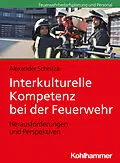 E-Book (pdf) Interkulturelle Kompetenz bei der Feuerwehr von Alexander Scheitza
