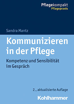 E-Book (epub) Kommunizieren in der Pflege von Sandra Mantz