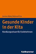 E-Book (pdf) Gesunde Kinder in der Kita von Jochen Rübo, Helmut Prior