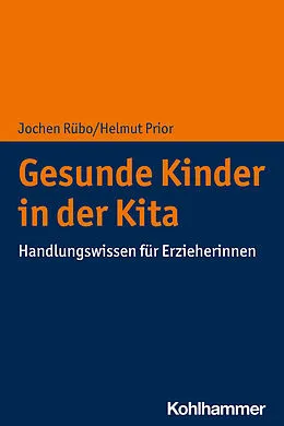 E-Book (pdf) Gesunde Kinder in der Kita von Jochen Rübo, Helmut Prior