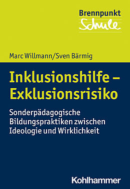 Kartonierter Einband Inklusionshilfe - Exklusionsrisiko von Marc Willmann, Sven Bärmig