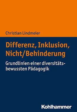 E-Book (epub) Differenz, Inklusion, Nicht/Behinderung von Christian Lindmeier