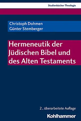 E-Book (pdf) Hermeneutik der Jüdischen Bibel und des Alten Testaments von Christoph Dohmen, Günter Stemberger