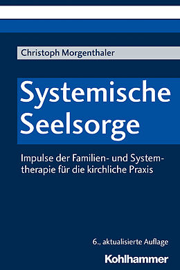 Kartonierter Einband Systemische Seelsorge von Christoph Morgenthaler