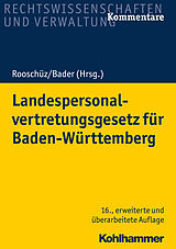 E-Book (pdf) Landespersonalvertretungsgesetz für Baden-Württemberg von Brigitte Gerstner-Heck, Joachim Abel, Johann Bader