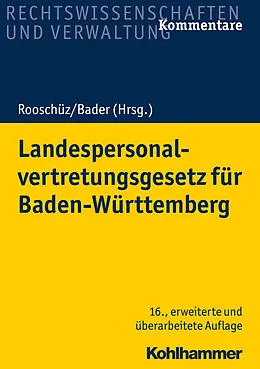 E-Book (epub) Landespersonalvertretungsgesetz für Baden-Württemberg von Brigitte Gerstner-Heck, Joachim Abel, Johann Bader