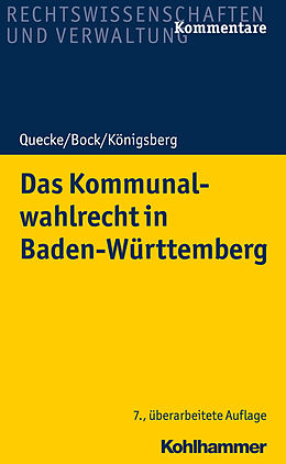 E-Book (pdf) Das Kommunalwahlrecht in Baden-Württemberg von Albrecht Quecke, Irmtraud Bock, Hermann Königsberg