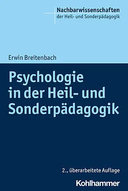 E-Book (epub) Psychologie in der Heil- und Sonderpädagogik von Erwin Breitenbach