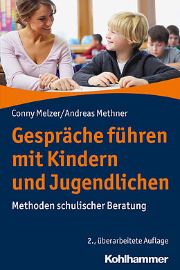 Kartonierter Einband Gespräche führen mit Kindern und Jugendlichen von Conny Melzer, Andreas Methner