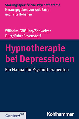 Kartonierter Einband Hypnotherapie bei Depressionen von Claudia Wilhelm-Gößling, Cornelie Schweizer, Charlotte Dürr