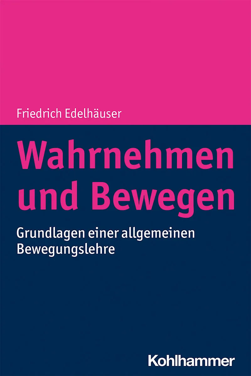 Wahrnehmen und Bewegen