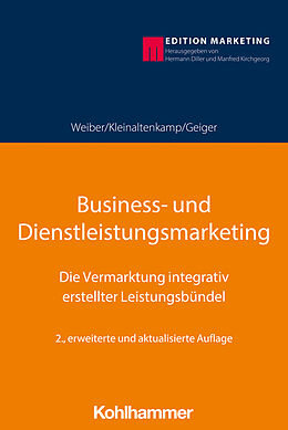 Kartonierter Einband Business- und Dienstleistungsmarketing von Rolf Weiber, Michael Kleinaltenkamp, Ingmar Geiger