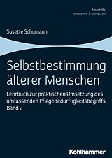 E-Book (pdf) Selbstbestimmung älterer Menschen von Susette Schumann