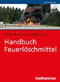 E-Book (pdf) Handbuch Feuerlöschmittel von Ralf Hetzer, Jan-Wilhelm Brockmann, Sebastian Heller