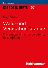 E-Book (epub) Wald- und Vegetationsbrände von Birgit Süssner