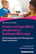 E-Book (epub) Kinder und Jugendliche mit Autismus-Spektrum-Störungen von Vera Bernard-Opitz