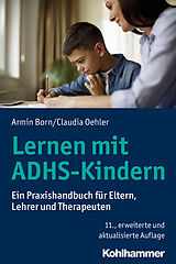 Kartonierter Einband Lernen mit ADHS-Kindern von Armin Born, Claudia Oehler