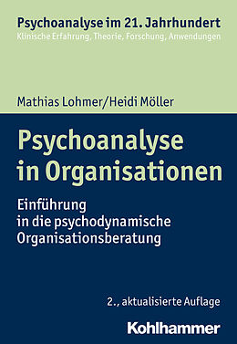 Kartonierter Einband Psychoanalyse in Organisationen von Mathias Lohmer, Heidi Möller