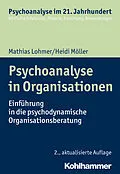 E-Book (pdf) Psychoanalyse in Organisationen von Mathias Lohmer, Heidi Möller