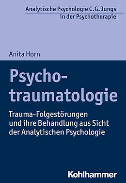 Kartonierter Einband Psychotraumatologie von Anita Horn