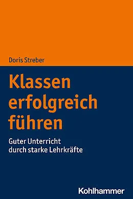 E-Book (pdf) Klassen erfolgreich führen von Doris Streber