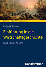 Kartonierter Einband Einführung in die Wirtschaftsgeschichte von Philipp R. Rössner