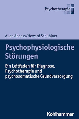 Kartonierter Einband Psychophysiologische Störungen von Allan Abbass, Howard Schubiner