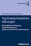 E-Book (epub) Psychophysiologische Störungen von Allan Abbass, Howard Schubiner