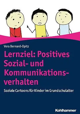 E-Book (pdf) Lernziel: Positives Sozial- und Kommunikationsverhalten von Vera Bernard-Opitz