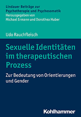 Kartonierter Einband Sexuelle Identitäten im therapeutischen Prozess von Udo Rauchfleisch