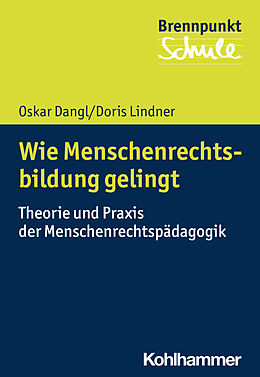 E-Book (pdf) Wie Menschenrechtsbildung gelingt von Oskar Dangl, Doris Lindner