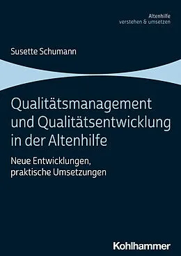 E-Book (pdf) Qualitätsmanagement und Qualitätsentwicklung in der Altenhilfe von Susette Schumann