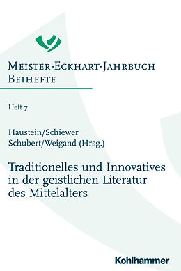 Fester Einband Traditionelles und Innovatives in der geistlichen Literatur des Mittelalters von 