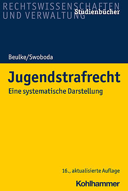 Kartonierter Einband Jugendstrafrecht von Werner Beulke, Sabine Swoboda