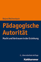 Kartonierter Einband Pädagogische Autorität von Roland Reichenbach