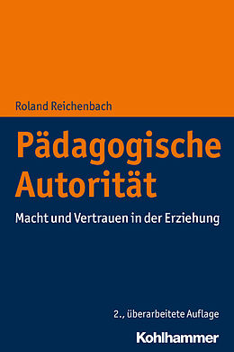 Kartonierter Einband Pädagogische Autorität von Roland Reichenbach